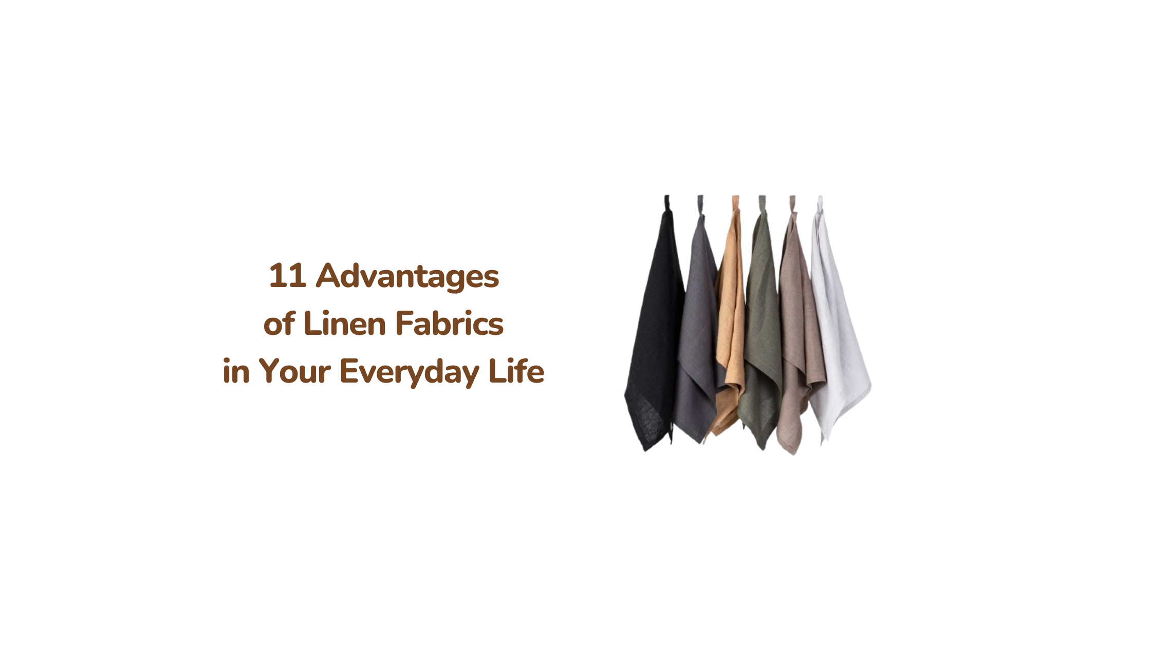 11 Advantages of Linen Fabrics in Your Everyday Life - Ochre Nook shop
